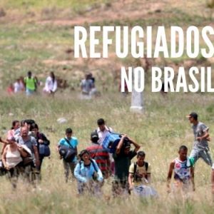 88% dos refugiados no Brasil no primeiro semestre de 2020 são venezuelanos
