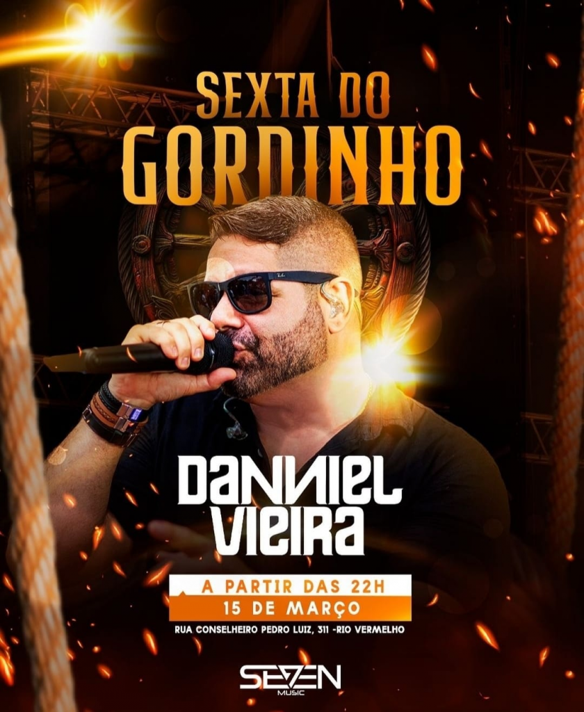 A “Sexta do Gordinho” com Danniel Vieira está de volta na Seven7 Music 1 Sexta do Gordinho